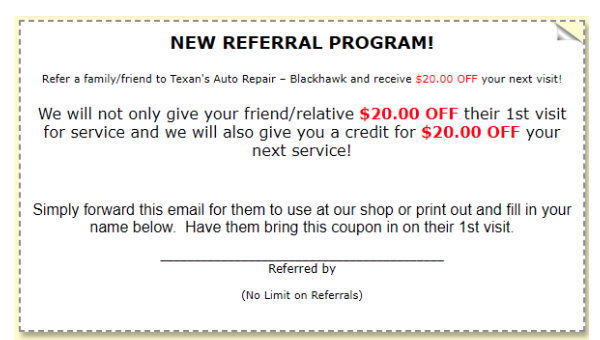 Texans auto repair offers a referral program where they will get $20 off their first visit