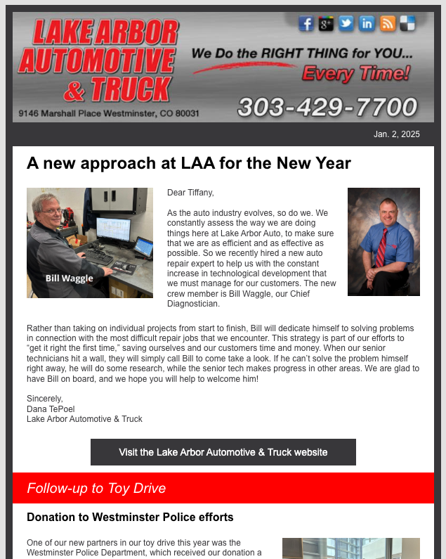 RepairPal Certified Shop Lake Arbor Automotive and Truck in Westminster, CO, sends their customers email newsletters, providing their customers with the latest news, car tips, and coupons.